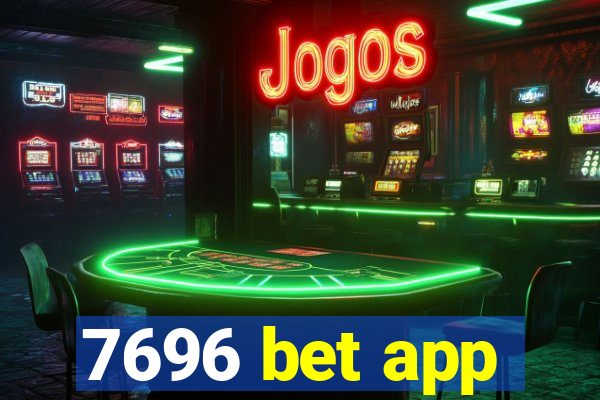 7696 bet app